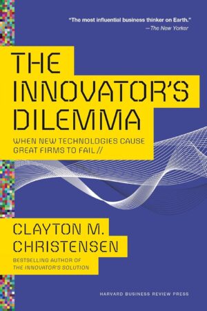 The Innovator'S Dilemma